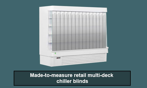 Chiller blinds